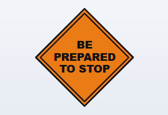 be prepared to stop