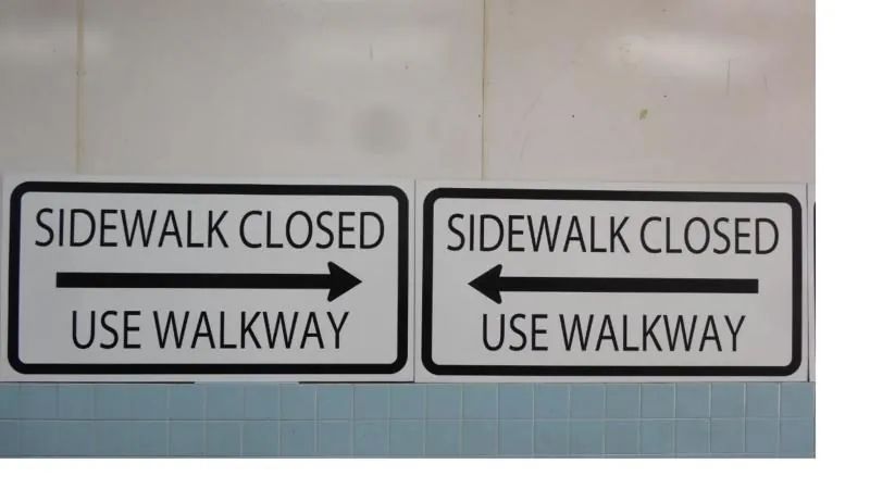 Sidewalk Closed, Use Walkway pair