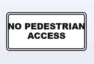 no pedestrian access