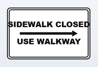 sidewalk closed use walkway